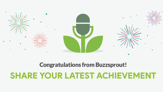 Picture of podcast achievement from Buzzsprout